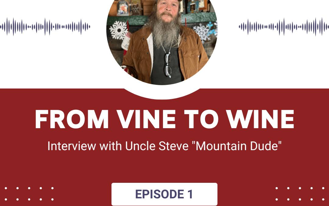 Podcast – From Vine to Wine